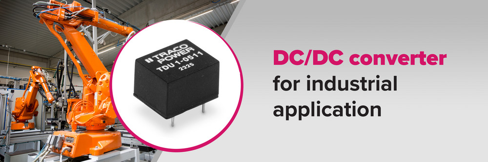 1 W DC/DC Converters by Traco Power in the Smallest Package on the Market